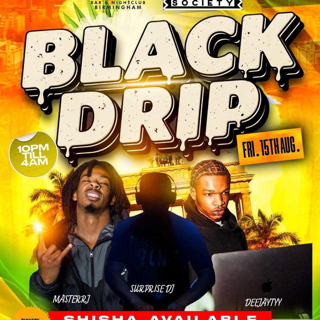 BLACK DRIP Birminghams Freshest All Black Party | Event in Birmingham | AllEvents