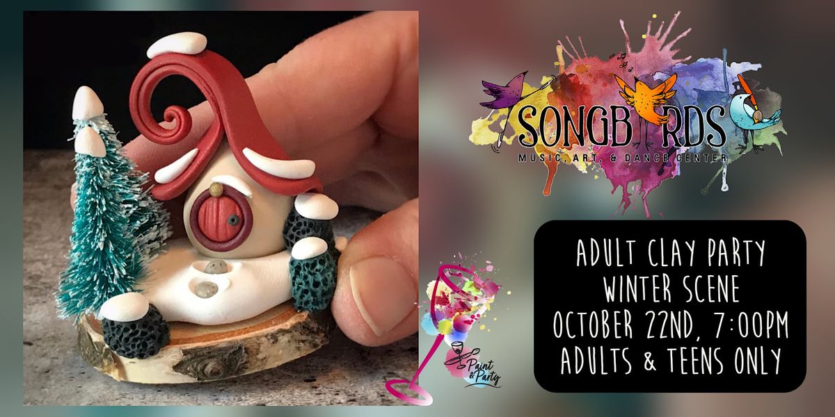 Adult Clay Party at Songbirds Winter Scene (Adults/Teens only
