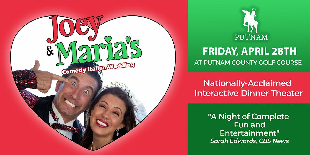 Be a Guest at Joey and Marias Comedy Italian Wedding!, Putnam County