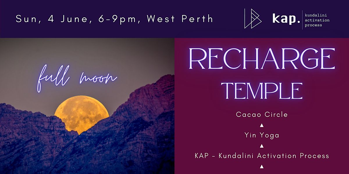 Full Moon reCHARGE Temple Cacao, Yin & Kundalini Activation West