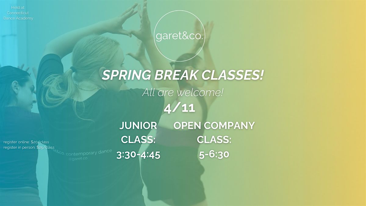 Garet&Co Open Company Class: Spring Break!, Connecticut Dance Academy ...