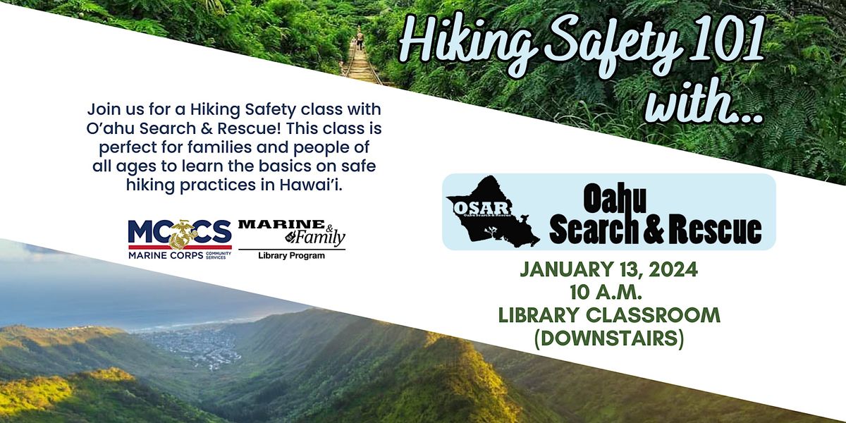 Hiking Safety 101 with Oahu Search & Rescue, MCBH Library, Kaneohe Bay