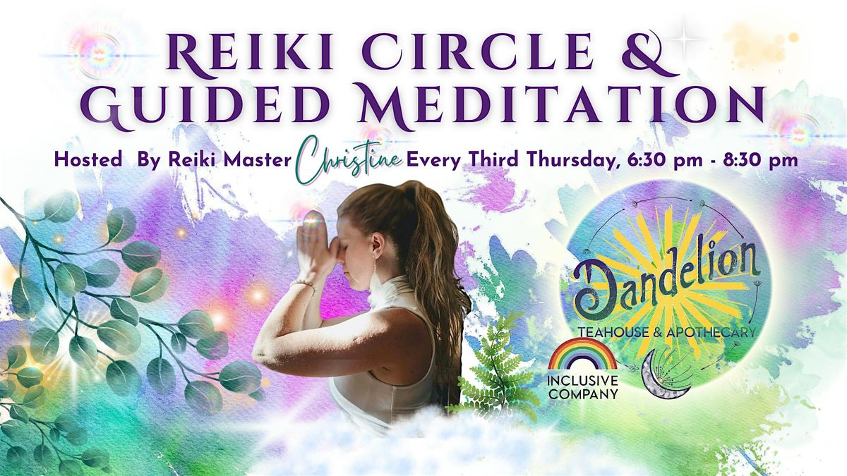 Reiki Circle & Guided Meditation @ Dandelion Teahouse | Event in Vancouver | AllEvents