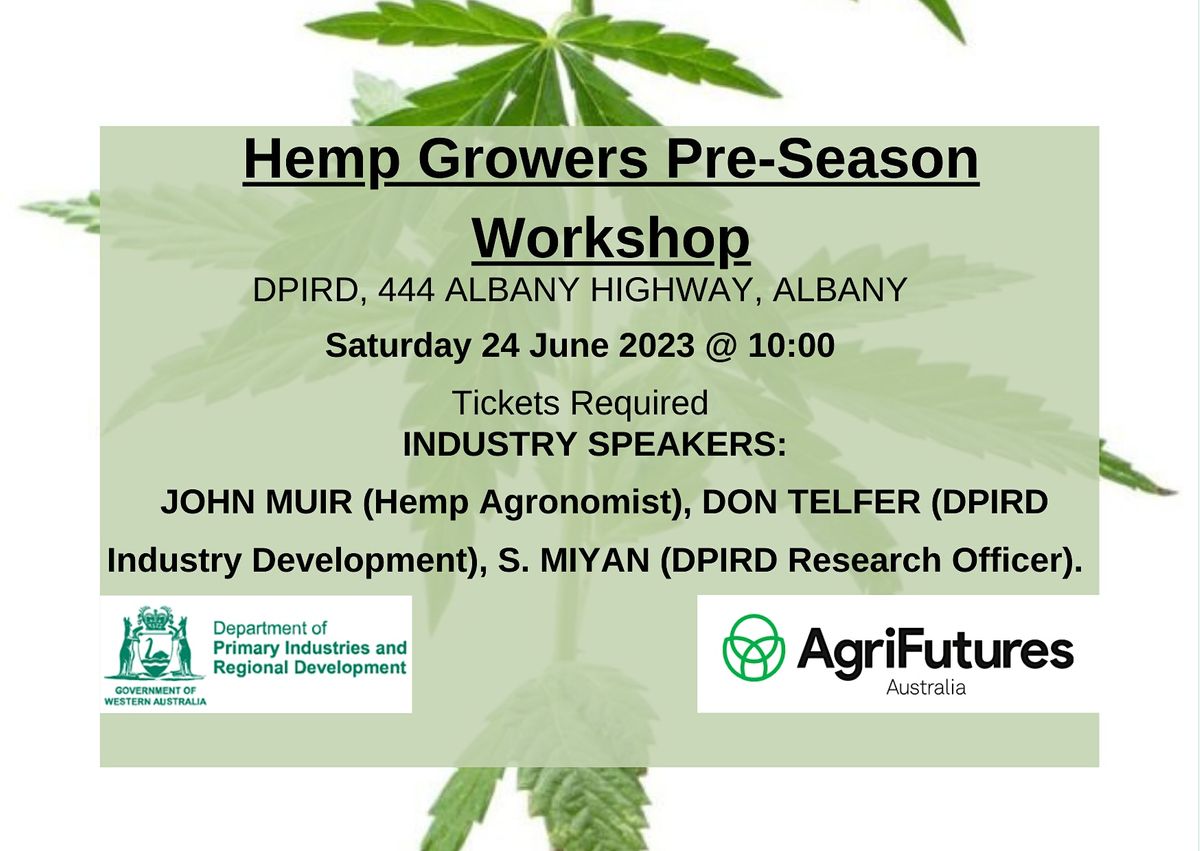 Hemp Growers PreSeason Albany, DPIRD Station, 444 Albany