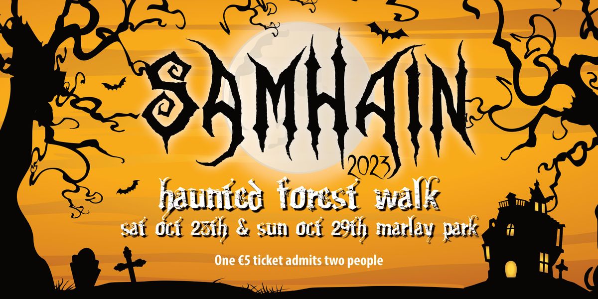 SAMHAIN Sunday October 29th 6.30pm, Marlay Park, Rathfarnham