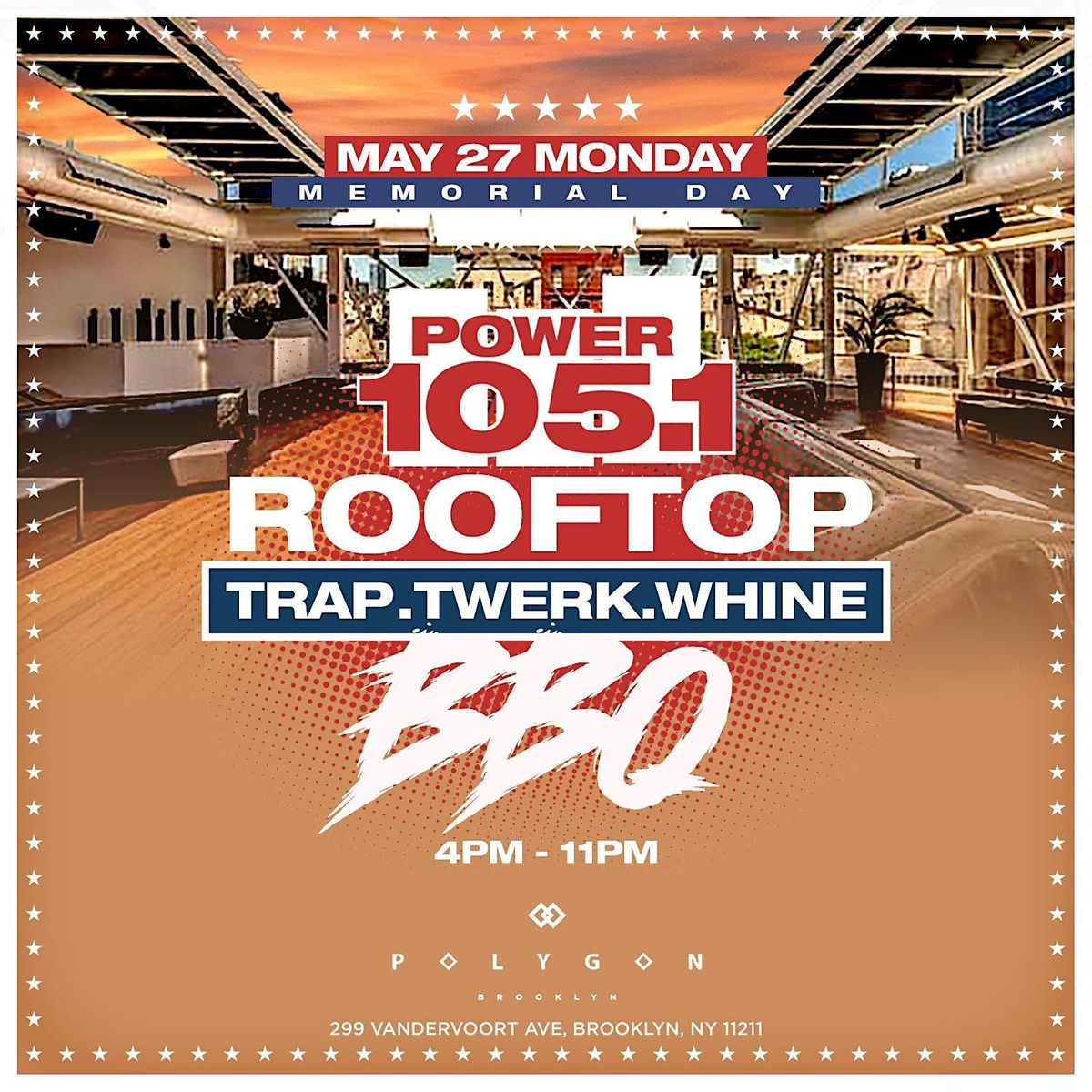 Memorial Day Weekend Rooftop Trap Twerk and Whine BBQ Polygon