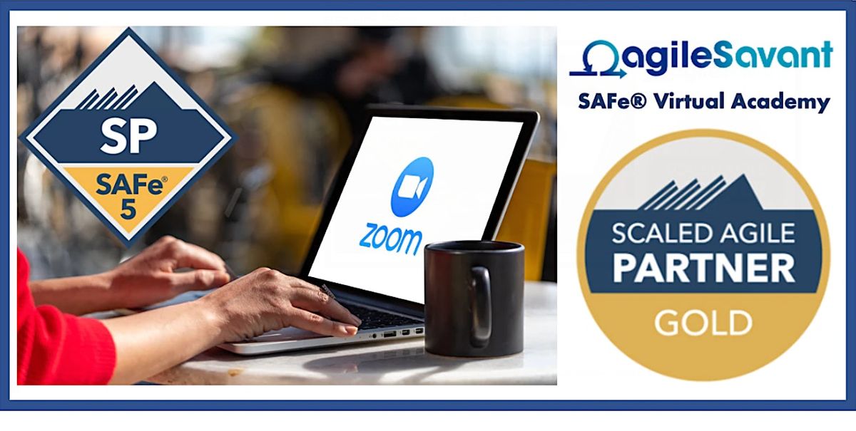 SAFe for Teams (SP) - Remote w/ AgileSavant 2 Full Days 9:00 AM - 4:30 PM, 5 April | Online Event | AllEvents.in