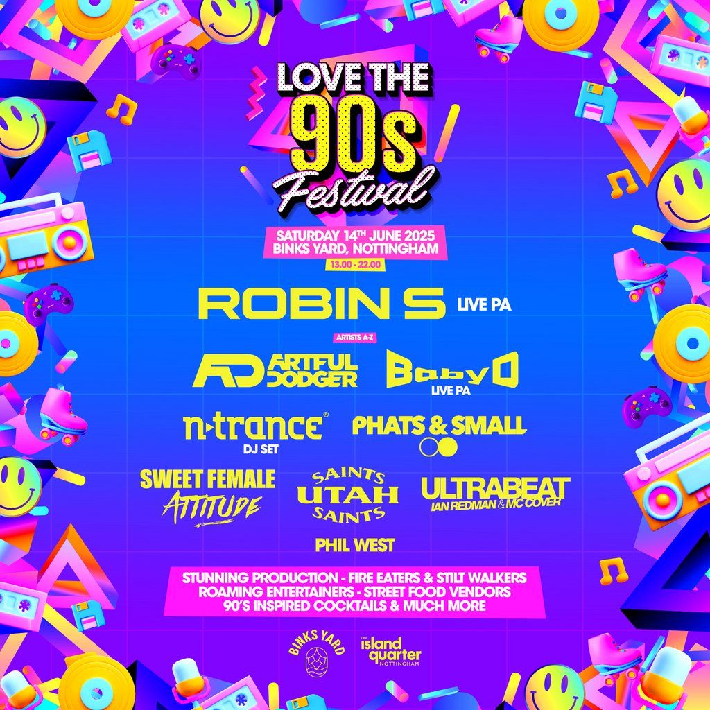 Love The 90's Fest | Binks Yard Nottingham 2025, 14 June | Event in Nottingham | AllEvents