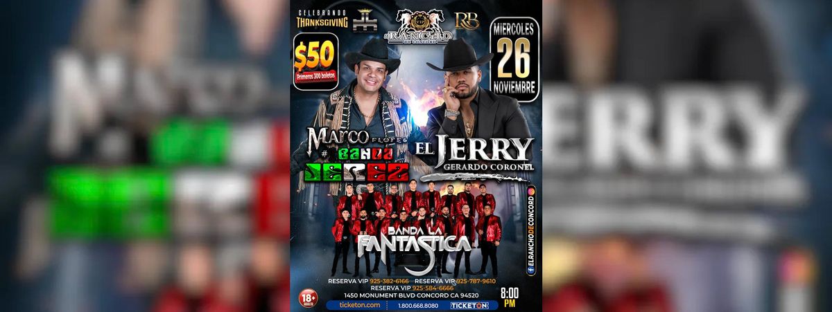 MARCO FLORES # 1 BANDA JEREZ, EL JERRY & BANDA LA FANTASTICA, 26 November | Event in Concord | AllEvents