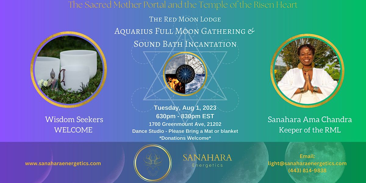 Aquarius Full Moon Gathering and Sound Bath Incantation, City Arts 2 ...