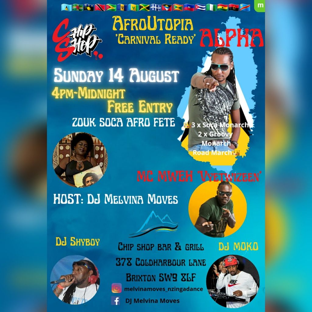AfroUtopia Brixton Carnival Ready Soca Zouk Afro Fete, Chip Shop