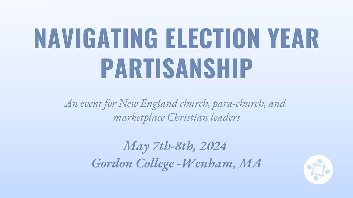 New England Leaders Gathering, Gordon College, Wenham, 7 May to 8 May |  AllEvents.in
