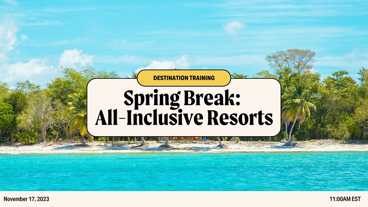 Spring Break All Inclusive Packages 2025 Image to u