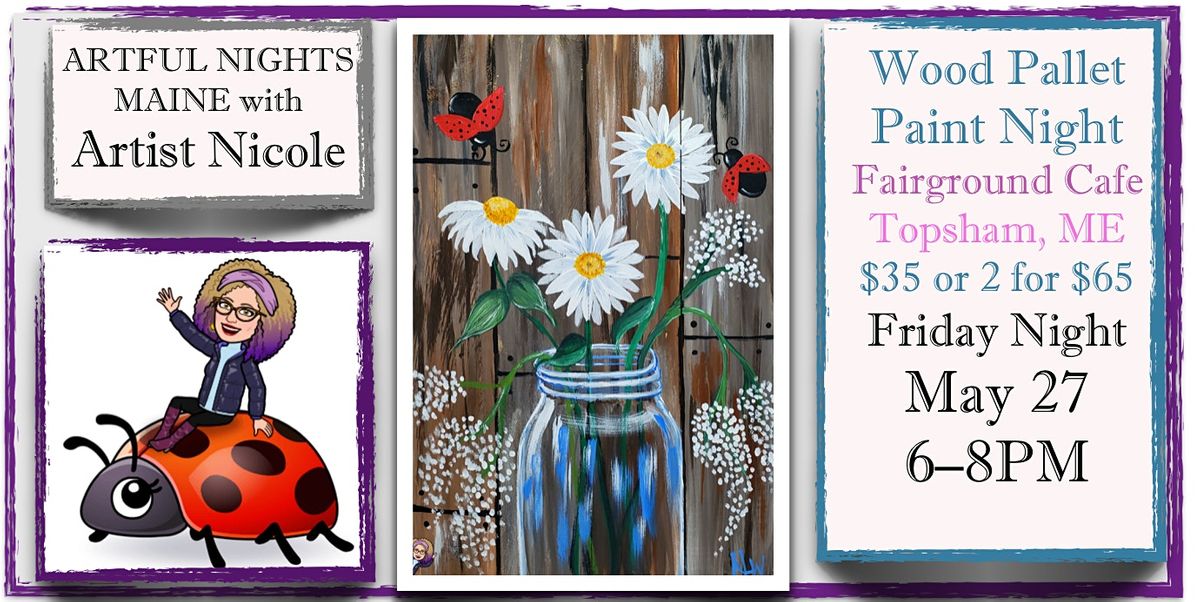 Wood Pallet Paint Night "Spring Mason Jar" at Fairground Cafe, Topsham