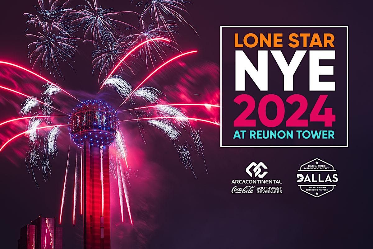 Lone Star NYE 2025 at Reunion Tower, December 31 to January 1 Online