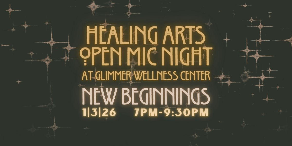 Healing Arts Open Mic Night: New Beginnings, 3 January | Event in Portland | AllEvents