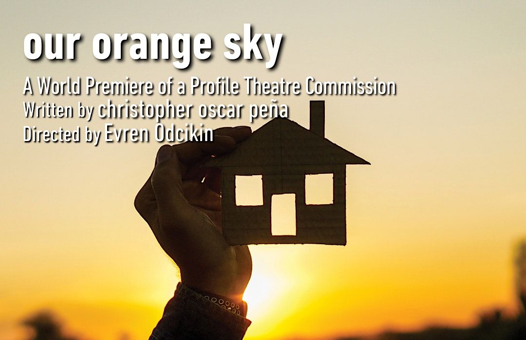 Our Orange Sky June 9, 2024, Imago Theatre, Portland, June 9 2024