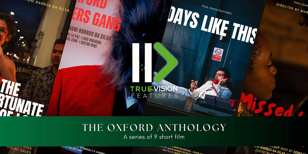 True Vision Features Presents: The Oxford Anthology, 31 December | Event in Oxford | AllEvents