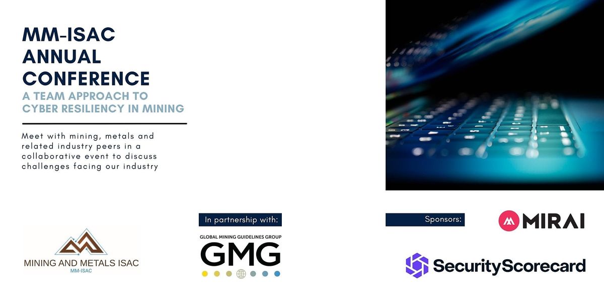 Mm Isac 21 A Team Approach To Cyber Resiliency In Mining December 1 To December 15 Online Event Allevents In
