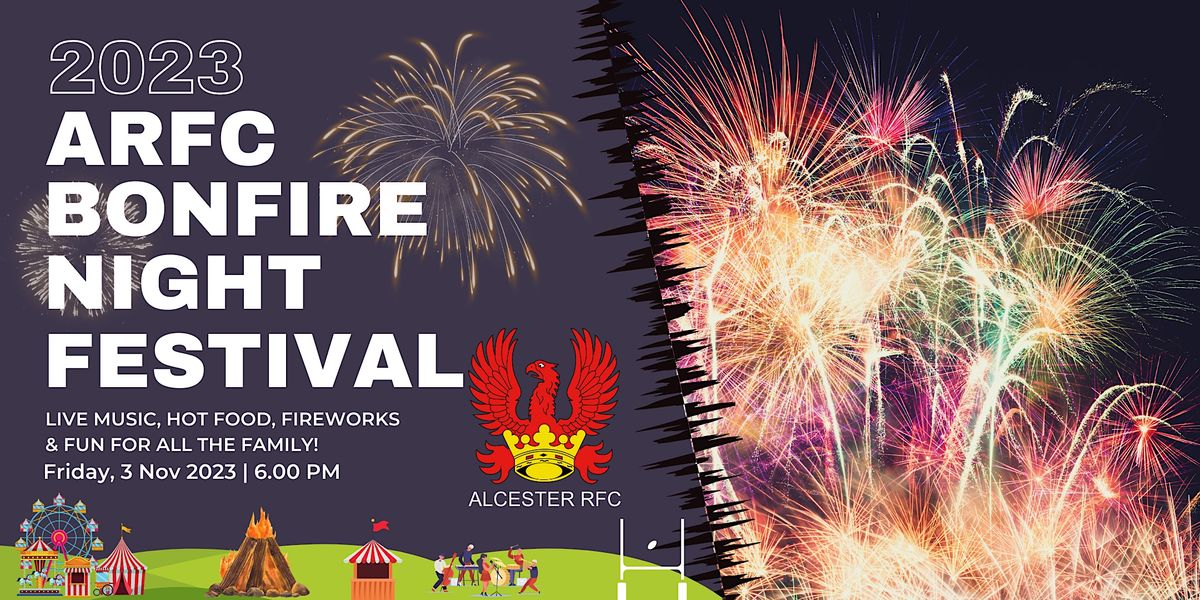 Alcester Rugby Club Bonfire & Fireworks Festival!, Alcester Rugby