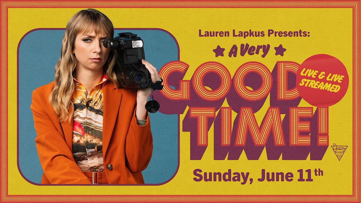 Lauren Lapkus Presents A Very Good Time!, Dynasty Typewriter at The Hayworth, Los Angeles, June