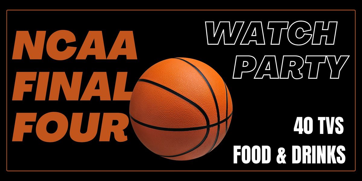 NCAA FINAL FOUR WATCH PARTY, Rivalry Sports Lounge and Kitchen
