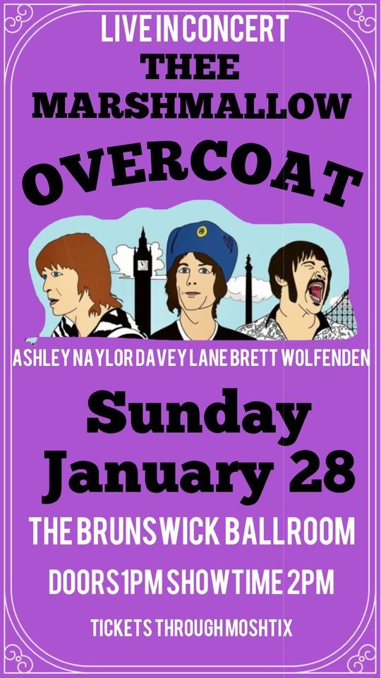 Thee Marshmallow Overcoat on Sunday 28 January 2024 at Brunswick
