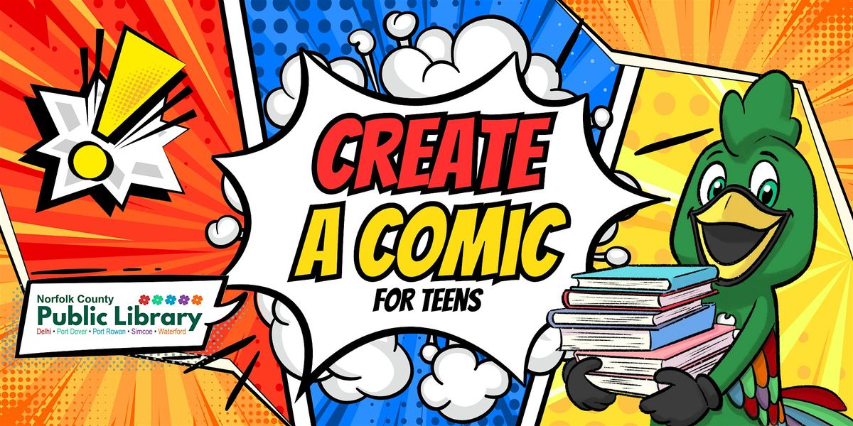 Create A Comic - for Teens (Delhi Branch), Norfolk County Public ...