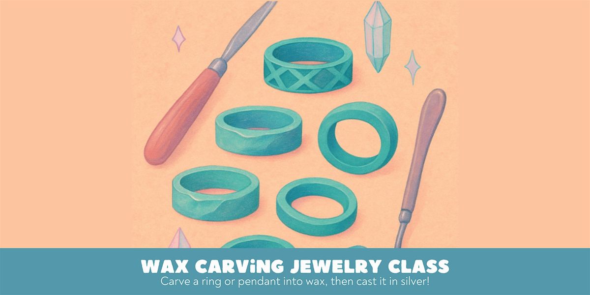 Wax Carving Jewelry Class, 18 January | Event in Minneapolis | AllEvents