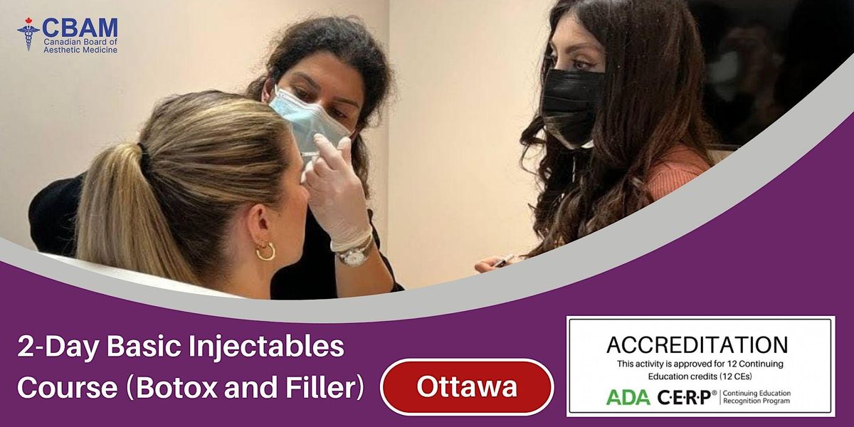 2-Day Basic Injectables Course (Botox and Filler) Ottawa Dec 2 and 3 ...