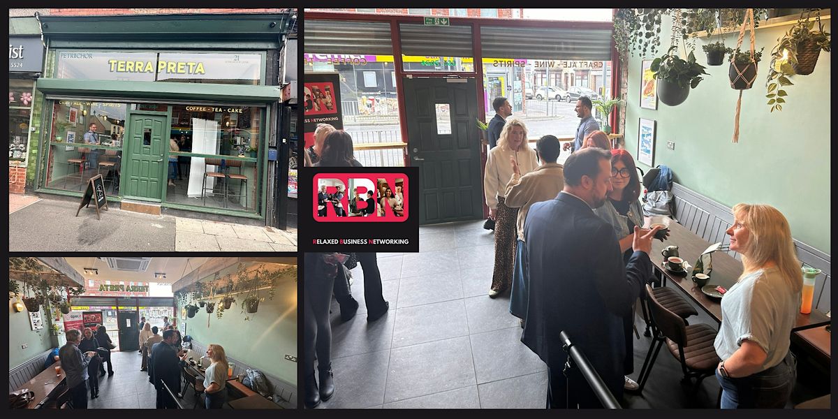 Relaxed Business Networking  In Person -  Terra Preta Coffee Bar | Event in Aintree | AllEvents