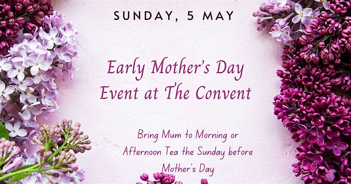 Early Mothers Day Event - A week Before Mothers Day, Convent at Koroit ...