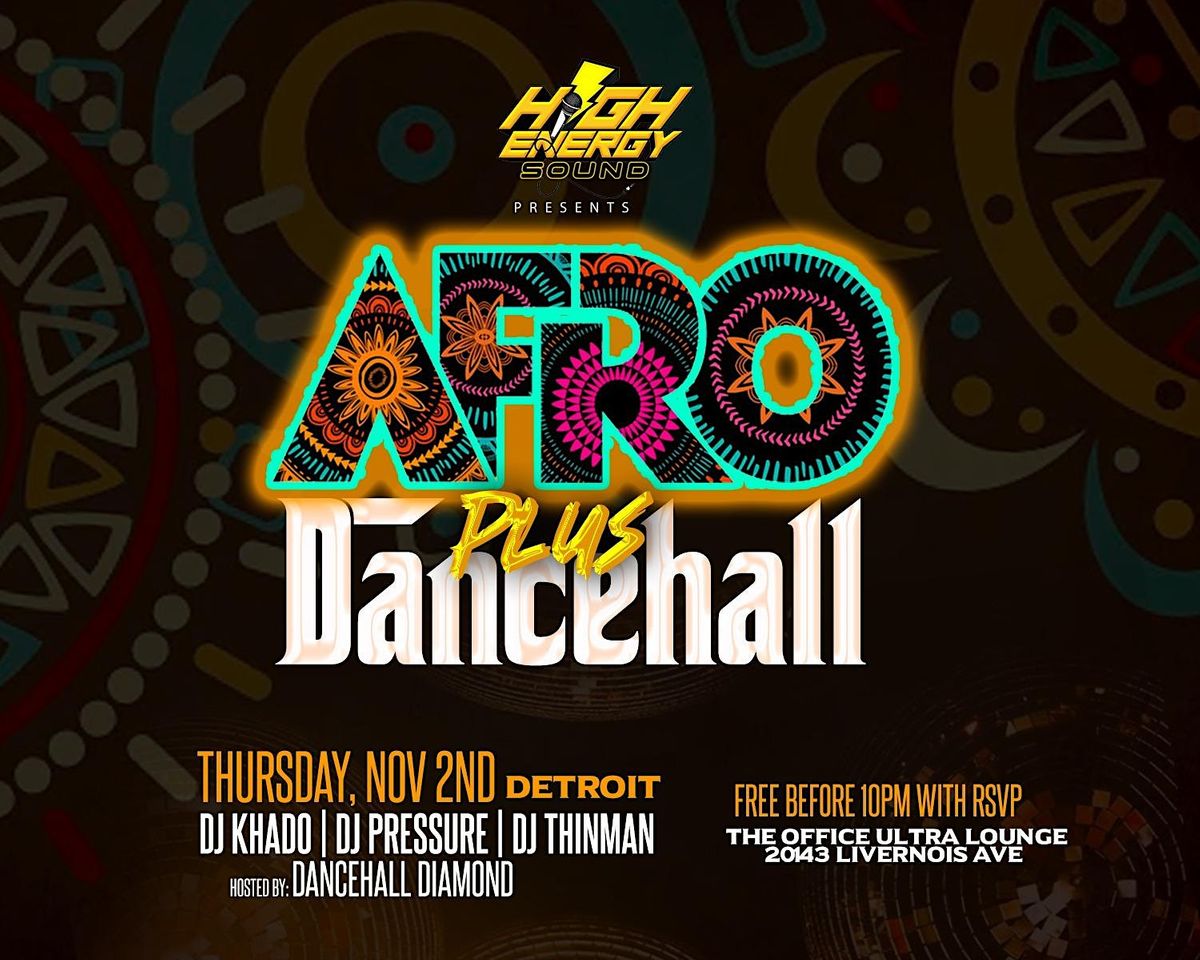 Afro plus Dancehall, The Office Ultra Lounge and Grill, Detroit