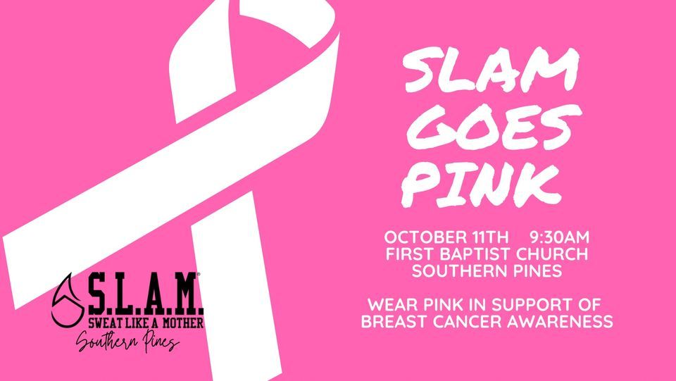 SLAM Goes PINK!, First Baptist Church, Southern Pines, NC, 11 October ...