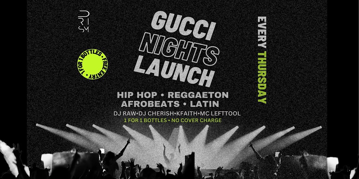 Prism Gucci Nights (25 May, Thur) *No cover charge, PRISM