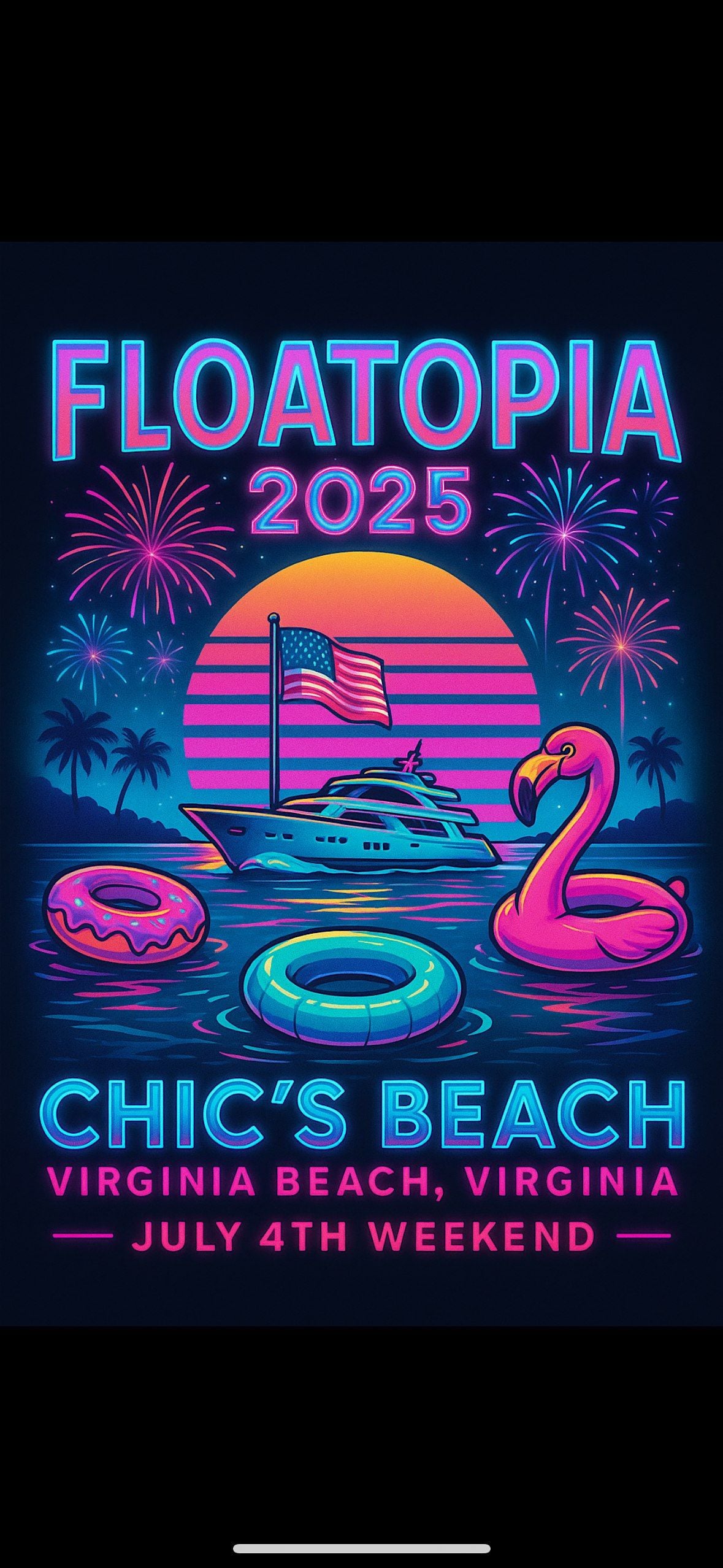 Floatopia 2025 July 4th Weekend, Chic's Beach, Virginia Beach, 4 July ...