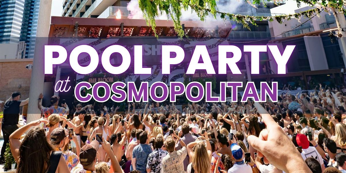 ✅ Fridays - Rooftop Pool Party at Cosmopolitan - Ladies Free drinks | Event in Las Vegas | AllEvents