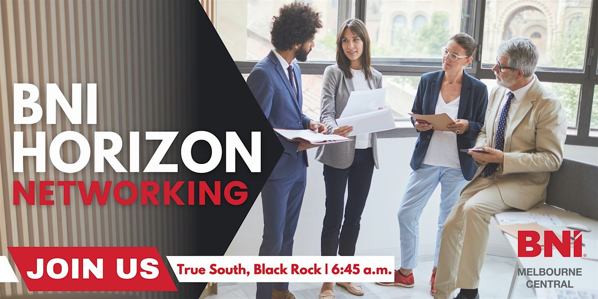 BNI Horizon Networking | Event in Black Rock | AllEvents