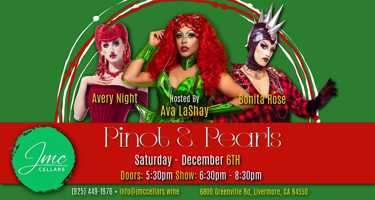 Pinot & Pearls Drag Show at JMC Cellars, 6 December | Event in Livermore | AllEvents