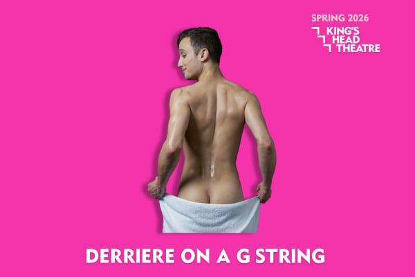 Derrière on a G String, 6 May | Event in London | AllEvents