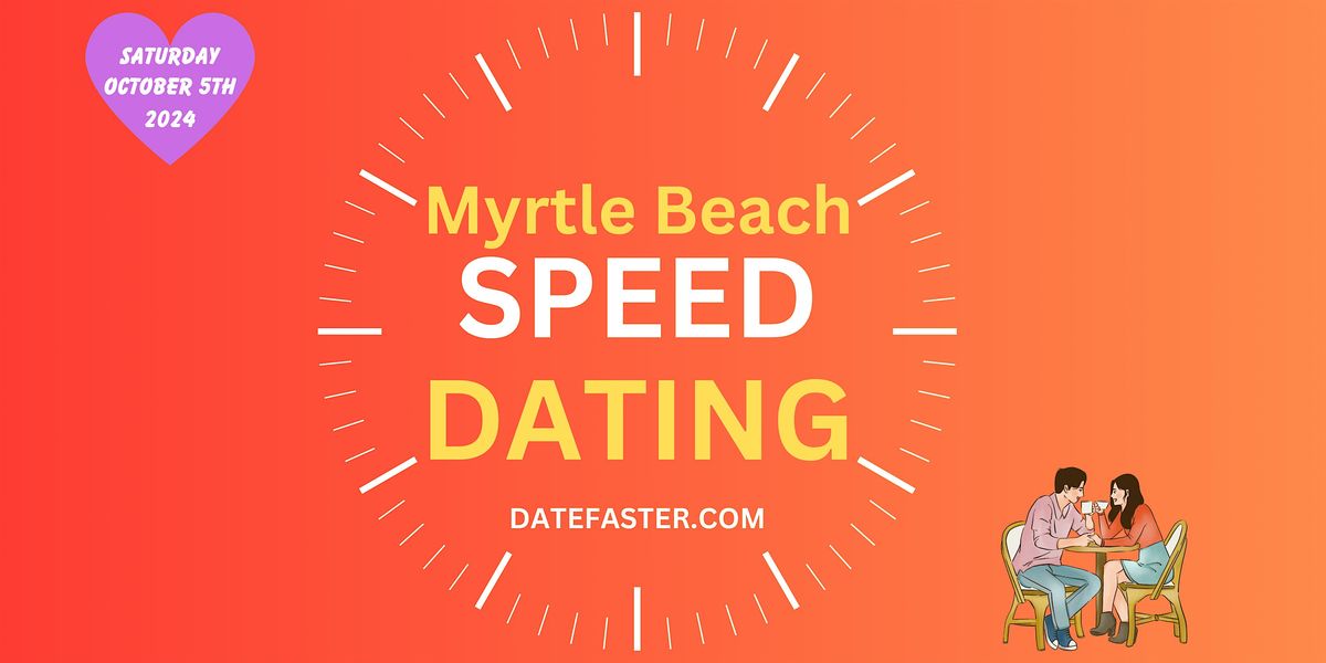Speed Dating Myrtle Beach Singles 24-39, Myrtle Beach, 9 November 2024 | AllEvents.in speed-dating-myrtle-beach-singles-24-39-myrtle-beach-9-november-2024-allevents-in