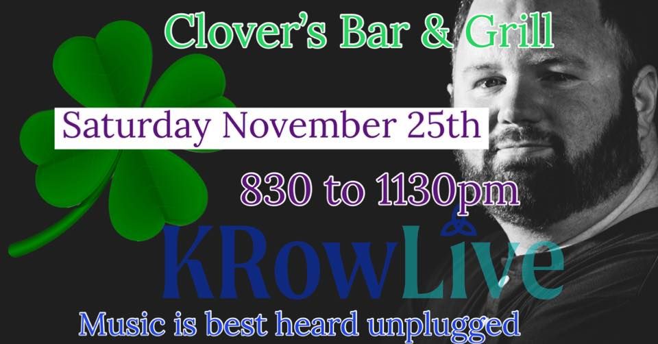 KRow Live at Clovers Bar and Grill, Clover's Bar & Grill Oak Forest