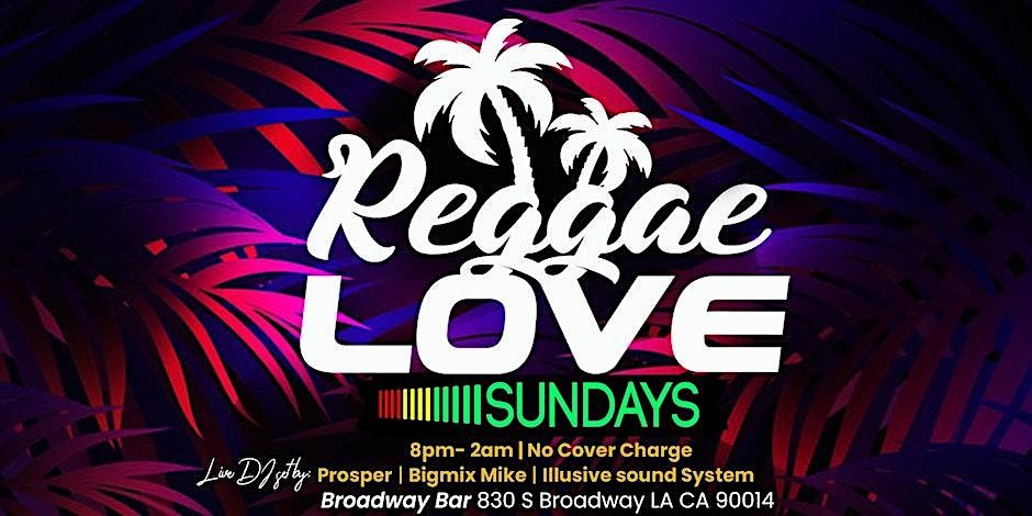 Reggae Love Sundays | Event in Los Angeles | AllEvents