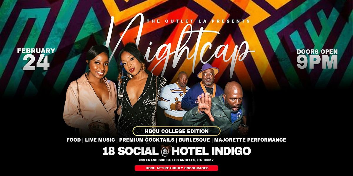 Nightcap Jazz/R&B Evening - HBCU Edition, 18 Social @ Hotel Indigo, Los