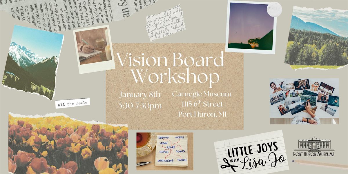 Vision Board Workshop: Achieve the Life of your Dreams, 8 January | Event in Port Huron | AllEvents