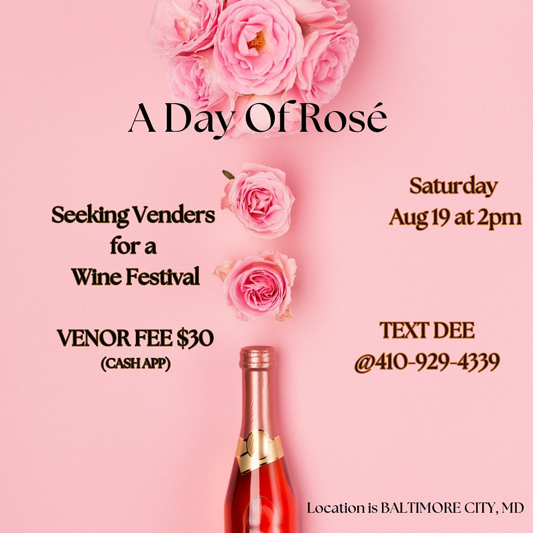 A Day Of Rosé Wine Festival, 5106 Anthony Ave, Baltimore, 19 August