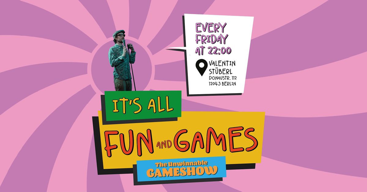 Its All Fun And Games : The Unwinnable Game Show, Valentin Stüberl
