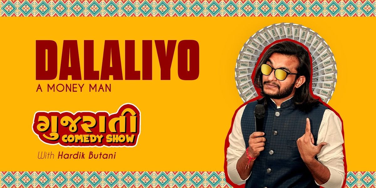 DALALIYO A MONEY MAN With HARDIK BUTANI, 17 December | Event in Rajkot | AllEvents