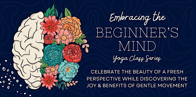 Embracing The Beginners Mind Yoga Class Series Care Connections St Embracing The Beginners Mind Yoga Class Series Care Connections St