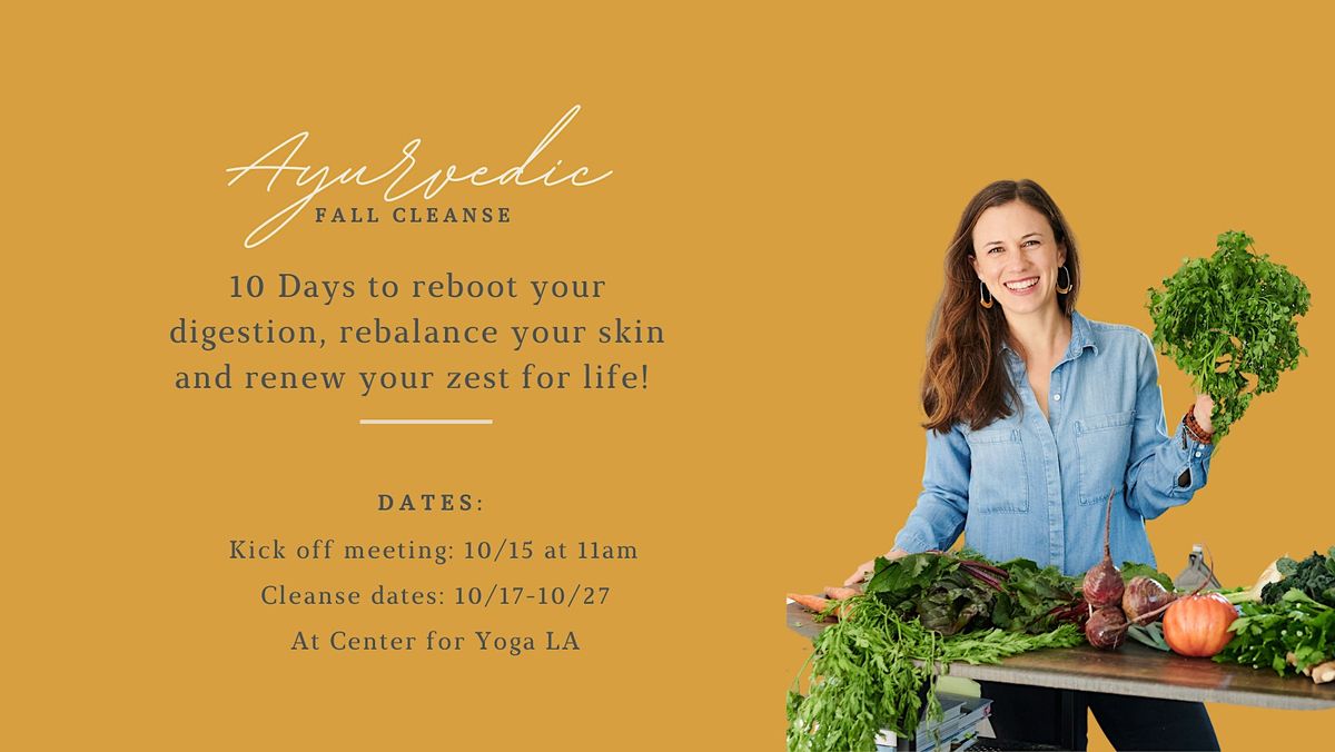 Ayurvedic Fall Cleanse, Center for Yoga, North Larchmont Boulevard, Los